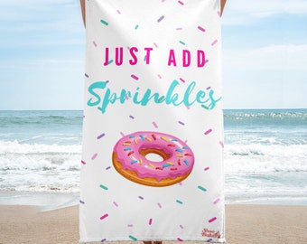 Just Add Sprinkles Towel