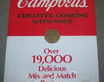 CAMPBELL'S Creative Cooking With Soup Cookbook - over 19,000 recipes - Dated 1985