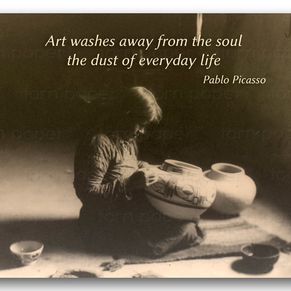 INSPIRATIONAL QUOTE by Picasso - Card for Artists - Edward Curtis Historic Photo - Available as an Art Print (CPIC2013070)