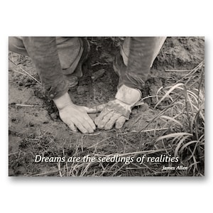 New Business or GRADUATION CARD or PRINT - &quot;Dreams are the seedlings of realities&quot; - Prints are matted & ready to frame (QPIC029)