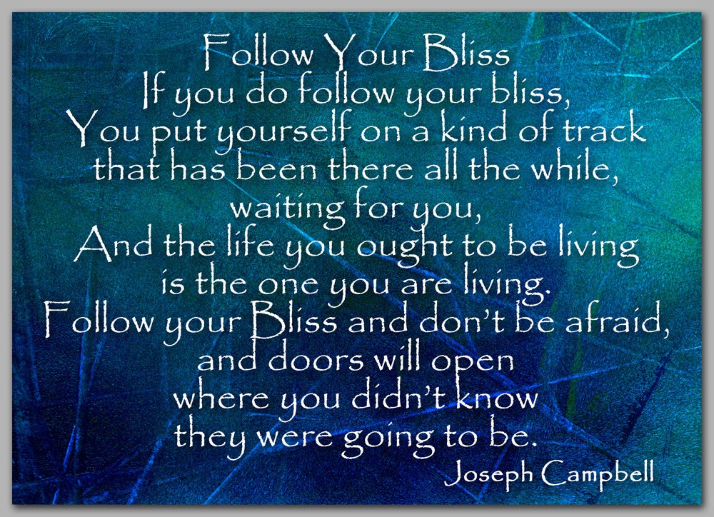Graduation Quote follow Your Bliss by Joseph Campbell 5x7 Card Also Available as a Print Great Gift Idea CGRAD2013065 - Etsy