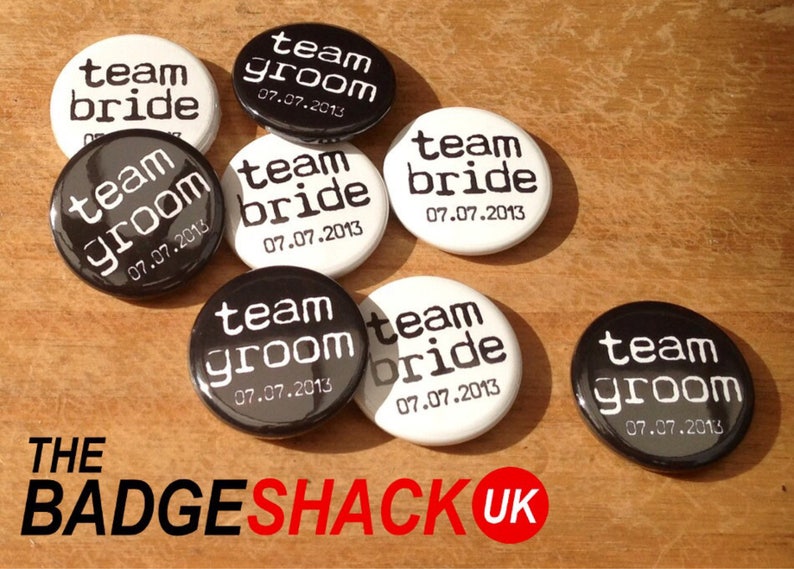 Available as 2.5cm Badges or 3.8cm Badges or magnets Personalised Team Bride and Groom Wedding favours