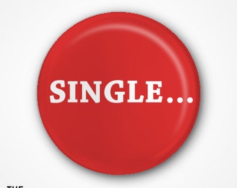 Single....... Badge or Magnet. Available as 2.5cm Pin Badge or 3.8cm Pin Badge or Magnet