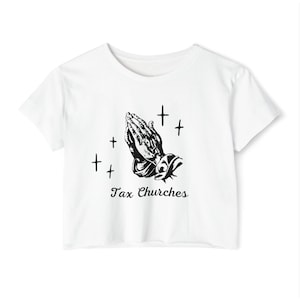 Tax the church shirt, tax churches tee, tax churches shirt, tax the church, shirts for a good cause, activism tee