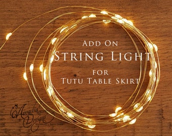 String Light Add On item for Ruffle Tablecloth Tutu Table Skirt Cake Table Sweetheart Table Bridal Shower Decor