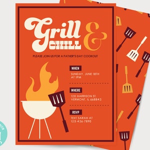 May include: Orange and white Father's Day cookout invitation with a cartoon grill and flames. The text reads "Grill & Chill" and includes details for the event, including the date, time, location, and RSVP information.
