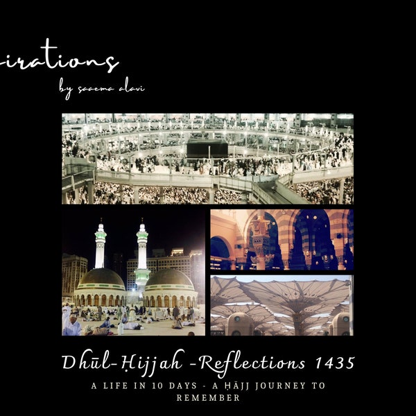 Hajj Pilgerfahrt | Enthüllung der Hajj Erfahrung | Ein Leben in 10 Tagen eBook | Dhul-Hijija Reflections | Spiritueller Unterricht | Hajj Geschenk