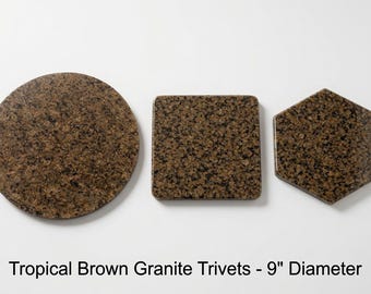Tropical Brown Granite Trivets,  Hot plate. Perfect to protect your table from hot pots and pans 9" diameter, also square, and hexagon.