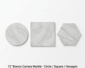 May include: Three 12-inch Bianco Carrara marble pieces in a circle, square, and hexagon shape. Each piece features a white base with grey veining. The text 12" Bianco Carrara Marble - Circle / Square / Hexagon is printed at the bottom.
