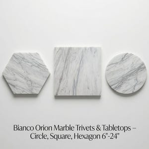 Bianco Orion Large Marble Trivets / Tabletops / Decorative Marble Pieces in many shapes and sizes