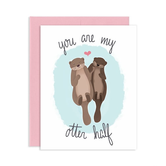 You Are My Otter Half Greeting Card, Other Half, Love, Illustration,  Valentines Day, Anniversary 