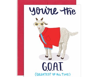 You are the GOAT Card (G.O.A.T. Greatest of All Time)