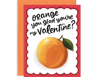 Orange Valentine | Joke Valentine | Funny Valentine's Day Card | Funny Valentine | Orange Card | Joke Card | Valentine Card | Greeting Card