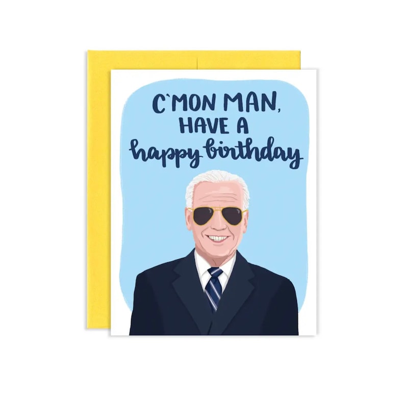Joe Biden Cmon Man Birthday President Political Greeting Card image 1
