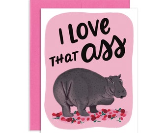 Hippo Valentine | I Love That Ass Valentine | Sexy Valentine's Day Card | Funny Valentine | Hippo Card | Love Card | Valentine Card | Roses