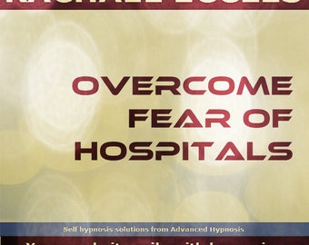 Overcome Fear of Hospitals, Nosocomephobia, Self Hypnosis Hypnotherapy Instant Download MP3