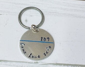 Personalized Thin Blue line Hand Stamped Keychain - Police Officer Gift - Come Home Safe Keychain - Police Officer Keychain