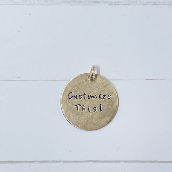 Hand Stamped 1" Brass Circle Pendant - PersonalizedBrass Custom Charm  - Brass Necklace - Brass Pendant - Circle Pendant