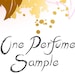 see more listings in the Perfume Samples section