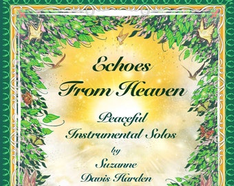 MUSIK INSTANT DOWNLOAD: Echoes From Heaven 'Peaceful Instrumental Solos von Suzanne Davis Harden
