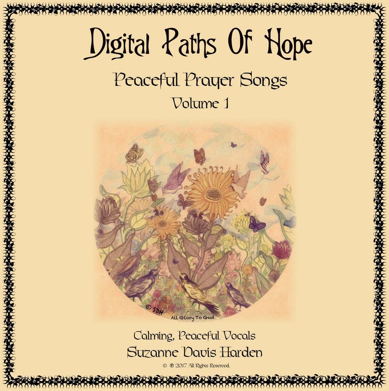 K&ouml;nnte beinhalten: Albumcover f&uuml;r "Digital Paths Of Hope: Peaceful Prayer Songs, Volume 1" mit einer farbenfrohen Illustration eines Blumenfeldes und Schmetterlingen vor einem hellgelben Hintergrund. Der Text "All Glory To God" ist am unteren Rand des Bildes sichtbar.