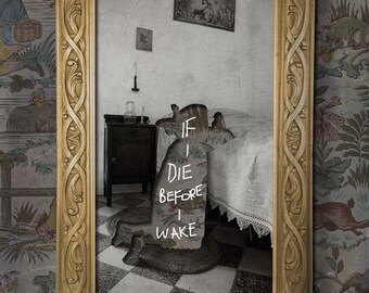 If I Die Before I Wake Print 8x10