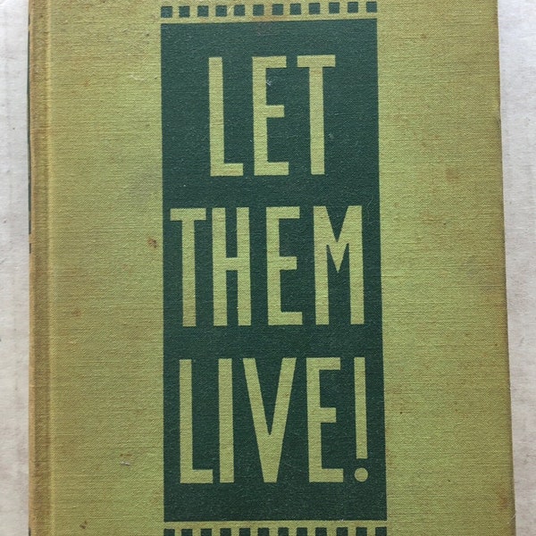 LET THEM LIVE 1938 Reform Stewart Holbrook National Safety Council Workmen's Comp Industrial accidents