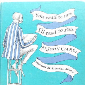 EDWARD GOREY illustrated 1962 You Read To Me by John Ciardi first edition hardback ex-library