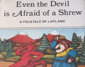 1972 The Devil is Afraid of a Shrew hardback BOOK - illustrated folktale of Lapland - slightly misogynistic