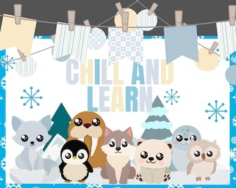 May include: A whimsical illustration featuring a collection of adorable arctic animals, including a fox, penguin, wolf, bear, seal, and owl. The phrase "CHILL AND LEARN" is displayed in a playful font. Decorative elements include snowflakes and patterned banners.