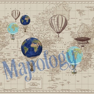May include: A vintage world map with a brown background and a grid pattern. The map is decorated with hot air balloons and airships. The balloons are filled with globes of the earth. The text "Mapology" is written in blue across the map.