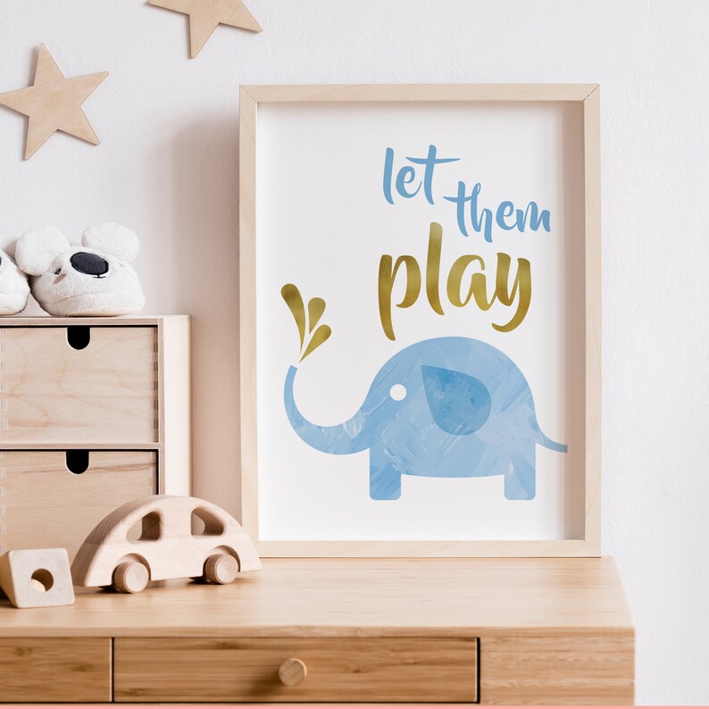 Inspirational Words Blue and Gold Elephant Wall Art Nursery Digital Print Let Them Play Nursery Decor