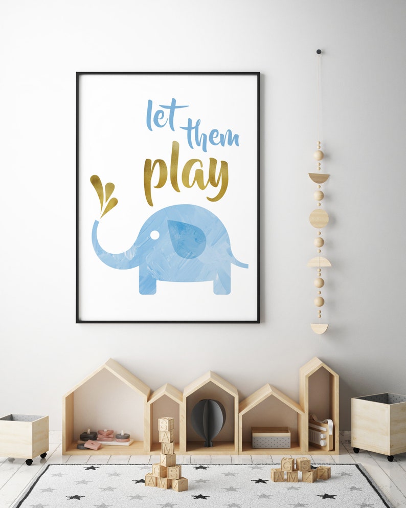 Inspirational Words Blue and Gold Elephant Wall Art Nursery Digital Print Let Them Play Nursery Decor