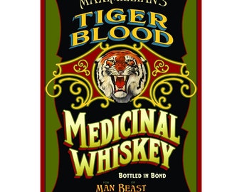 Tiger Blood Medicinal Whiskey Sign, Personalized Poster Art, Printed on 1/2 Inch Wood - 12x18, 18x27 Inches