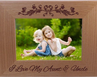 I love my Aunt & Uncle - Wood Picture Frame - 4x6 or 5x7 Inch Wood Picture Frame