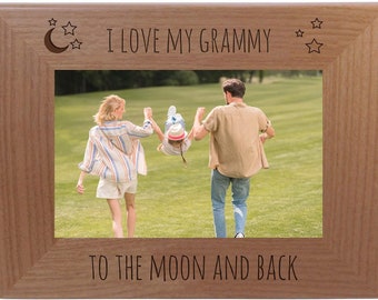 I Love My Grammy To The Moon And Back - 4x6 5x7 8x10 Natural Alder Laser Engraved Wooden Picture Photo Tabletop/Hanging Wood Frame