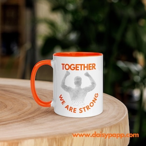 Together Mug with Color Orange Inside, Together We Are Strong Size: 11 oz