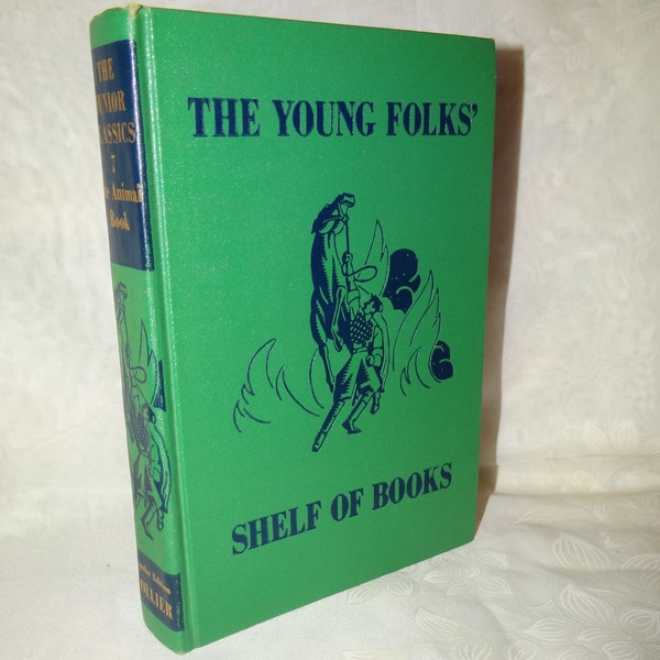 Vintage Hardcover Young Reader's Book by Popular Edition by Collier, " The Young Folks Shelf of Books" Volume 7... The Animal Book