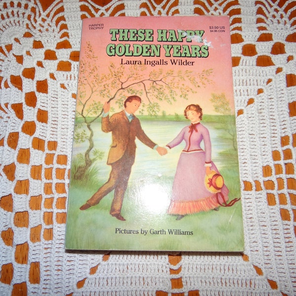 Vintage Paperback , Laura Ingalls Wilder Book, ...1953.   .Title: These Happy Golden Years