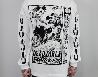 Dead Girls Don't Cry Long Sleeve T