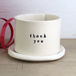 Thank You Cup And Saucer. Hand-Built Ceramic Cup With Drainage Holes And Matching Saucer. Thank You Gift. image 2