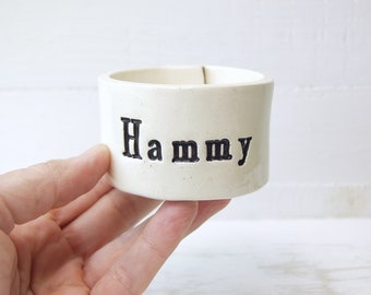 Hammy Hamster Bowl. Very Small Bowl For Very Small Companions.  With Black Letters.