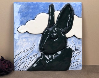 He was a Real Rabbit at last at home with the other Rabbits.  From The Velveteen Rabbit.  Fired Ceramic Wallhanging. Hand Made.