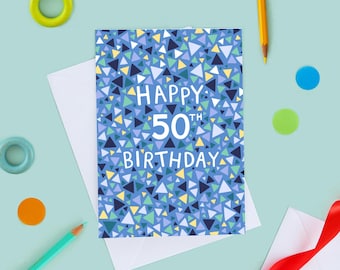 50th Birthday Card For Men, Happy 50th Birthday, Men's 50th Birthday Card, Geometric 50th Birthday Card, Fifty Today, For Him, For Friend