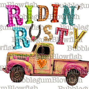 RuSty piCkUp TrUcK RiDiN' RuStY PNG Diseño Gráfico Digital clipart TSHIRT transferencia DIY