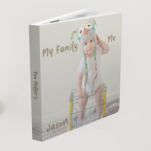 Personalized Family Baby Board Book – Photo Story Toddler Book for Baby, 1st Birthday or Baby Shower Gift – Custom Storybook for Kids