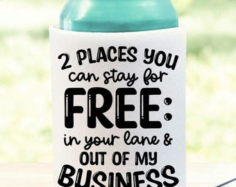 2 Places You Can Stay For Free Sarcastic Can Cooler