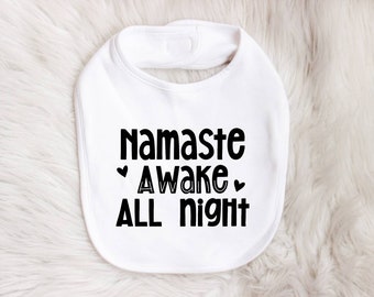 Funny Baby Bib, Namaste Awake All Night Baby Bib, Baby Bib, Baby Gift, Baby