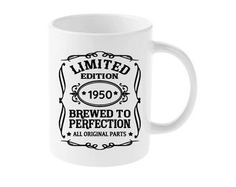 Limited Edition Brewed To Perfection Birthday Mug, Birthday Mug