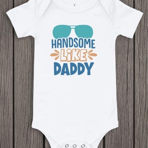 Handsome Like Daddy Baby Bodysuit, Boys Baby Bodysuit, Baby